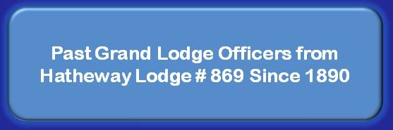 Past Grang Lodge Officers Hatheway Lodge Since
                1890